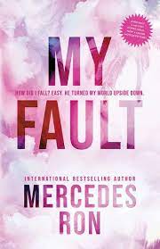 Book Review: My Fault by Mercedes Ron